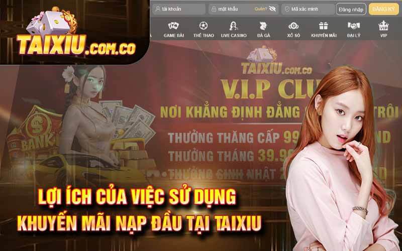 Khuyến Mãi Nạp Đầu Taixiu - Cơ Hội Không Nên Bỏ Lỡ